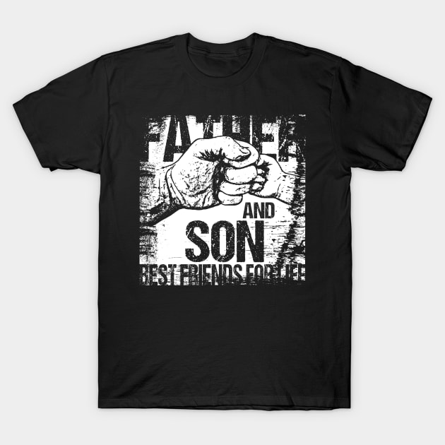 Father and Son Best Friends For Life Fist Bump T-Shirt by Xeire